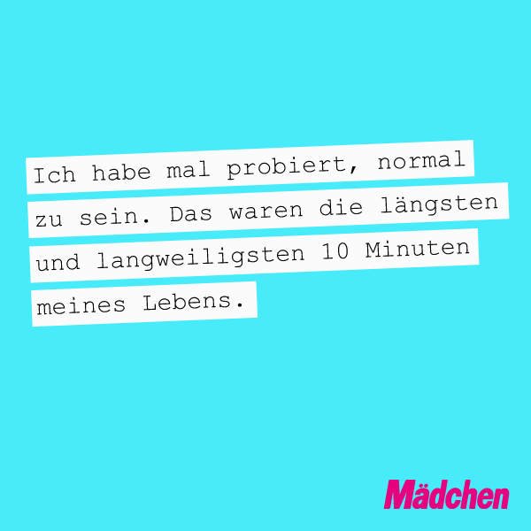 Normal ist langweilig