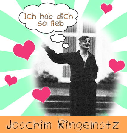 Ringelnatz: Ich habe dich so lieb