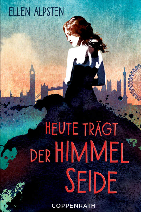 Ellen Alpsten - Heute trägt der Himmel Seide