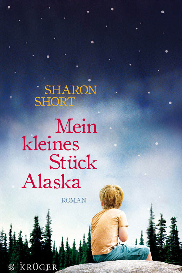 Sharon Short: Mein kleines Stück Alaska
