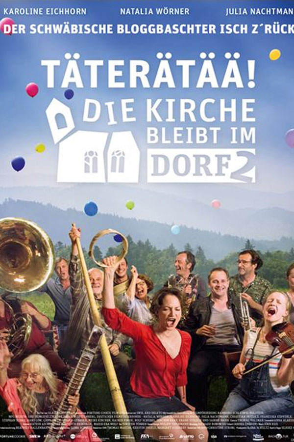 Täterätää - Die Kirche bleibt im Dorf: Kinostart