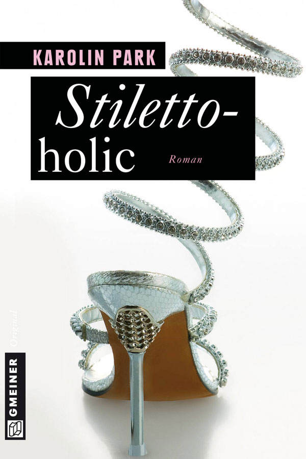 Karolin Park: Stilettoholic