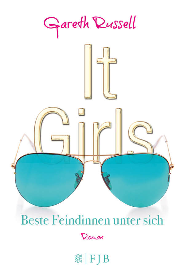 Gareth Russell: It Girls – Beste Feindinnen unter sich
