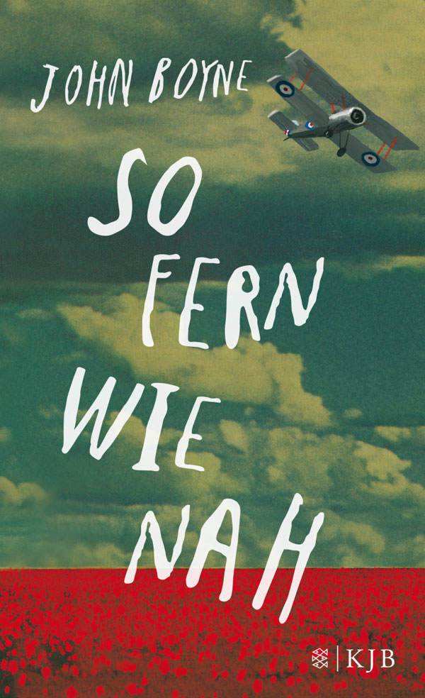 John Boyne: So fern wie nah