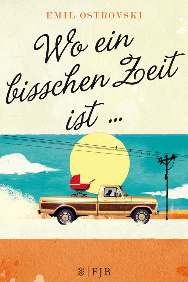 Emil Ostrovski: Wo ein bisschen Zeit ist…