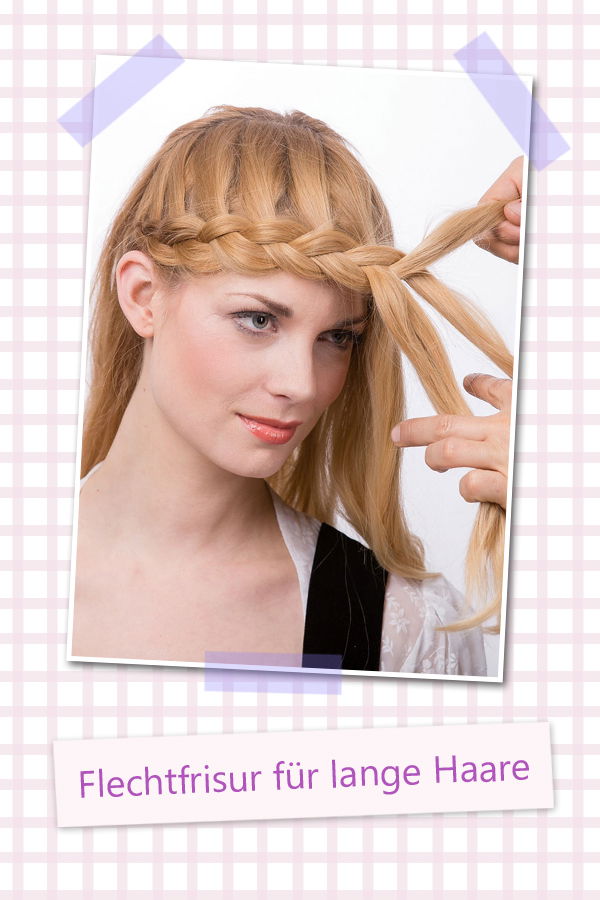 Flechtfrisur für lange Haare: Step 1
