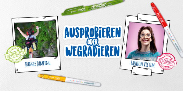 Ausprobieren oder wegradieren? 